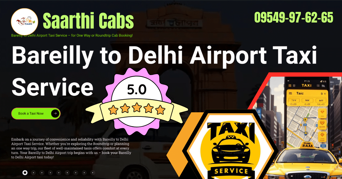 Bareilly to Delhi Airport Taxi